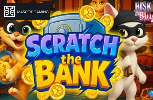 Scratch the Bank